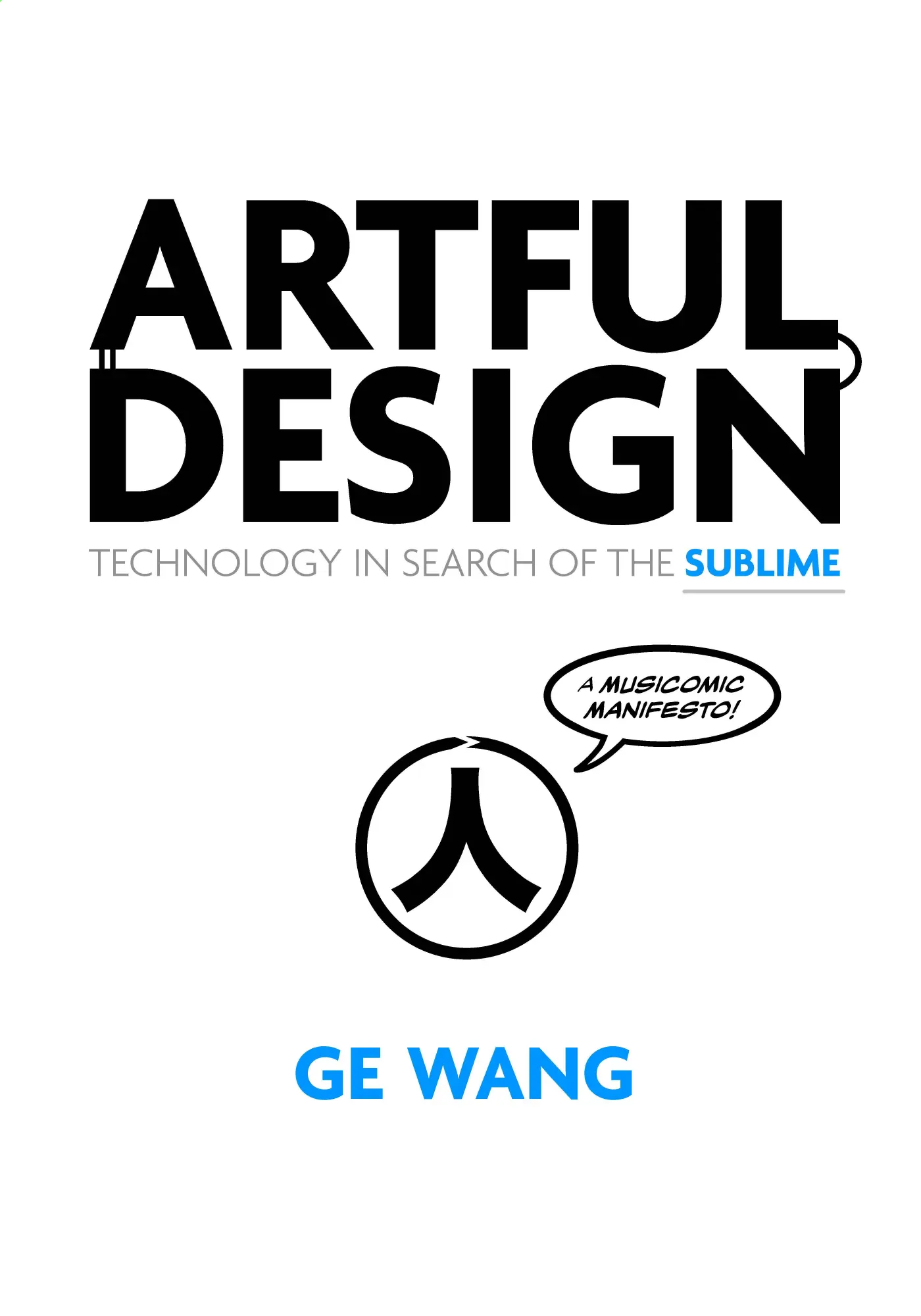 Cover: 9781503600522 | Artful Design | Ge Wang | Taschenbuch | Kartoniert / Broschiert | 2018