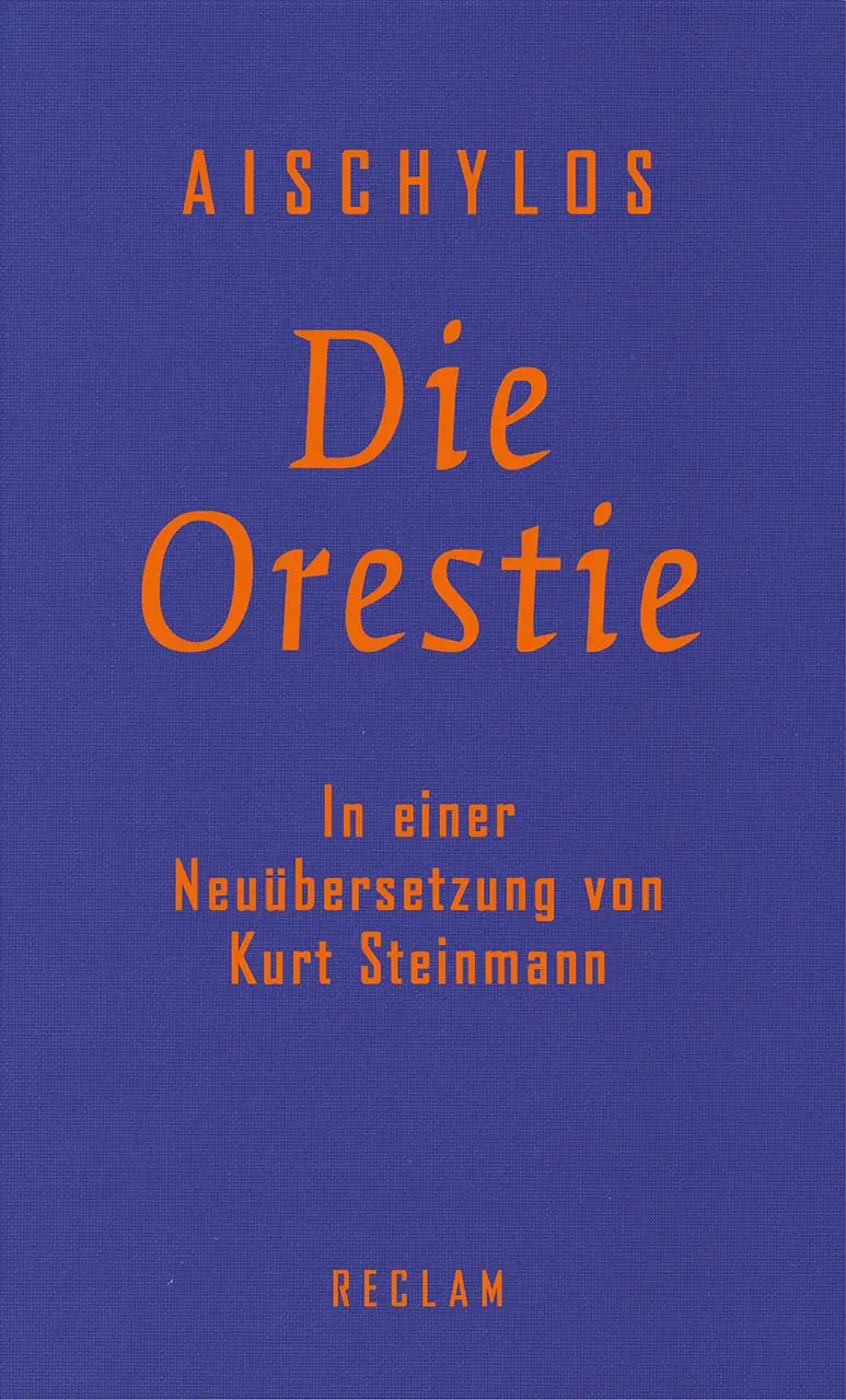 Cover: 9783150110522 | Die Orestie | Agamemnon. Choephoren. Eumeniden | Aischylos | Buch