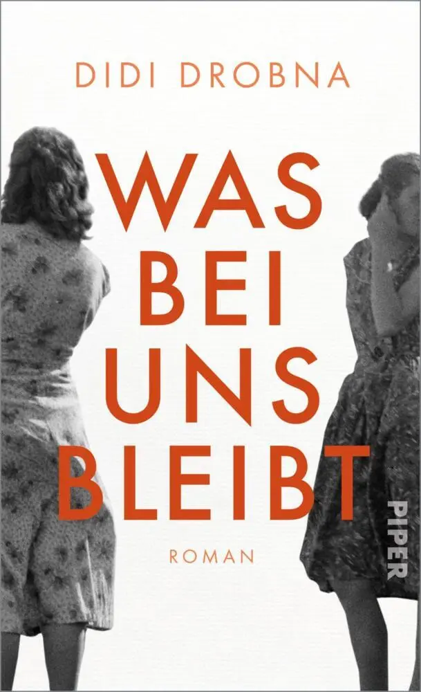 Cover: 9783492070522 | Was bei uns bleibt | Roman | Didi Drobna | Buch | 256 S. | Deutsch