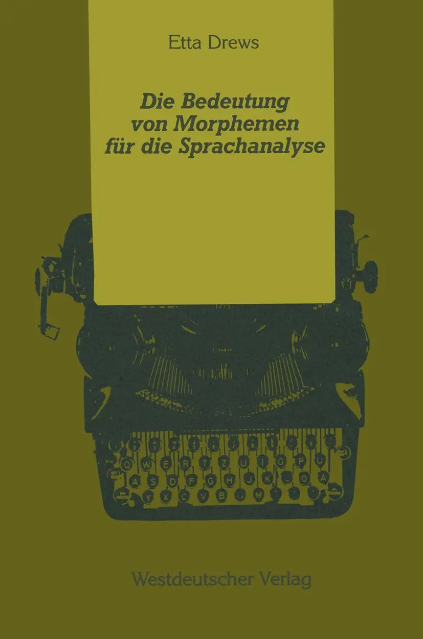 Die Bedeutung von Morphemen für die Sprachanalyse