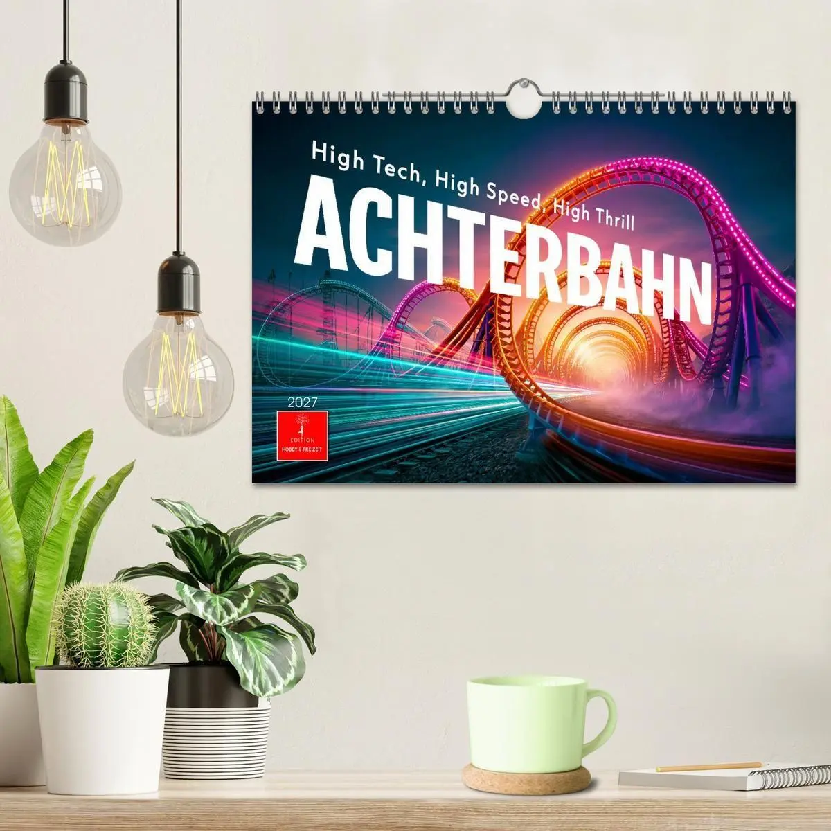 Bild: 9783594280522 | Achterbahn - High Tech, High Speed, High Thrill (Wandkalender 2027...