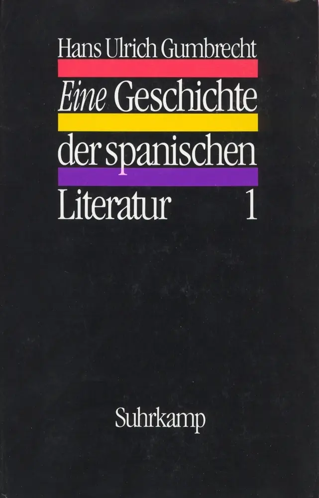 Cover: 9783518580622 | Eine Geschichte der spanischen Literatur, 2 Teile | Hans U. Gumbrecht