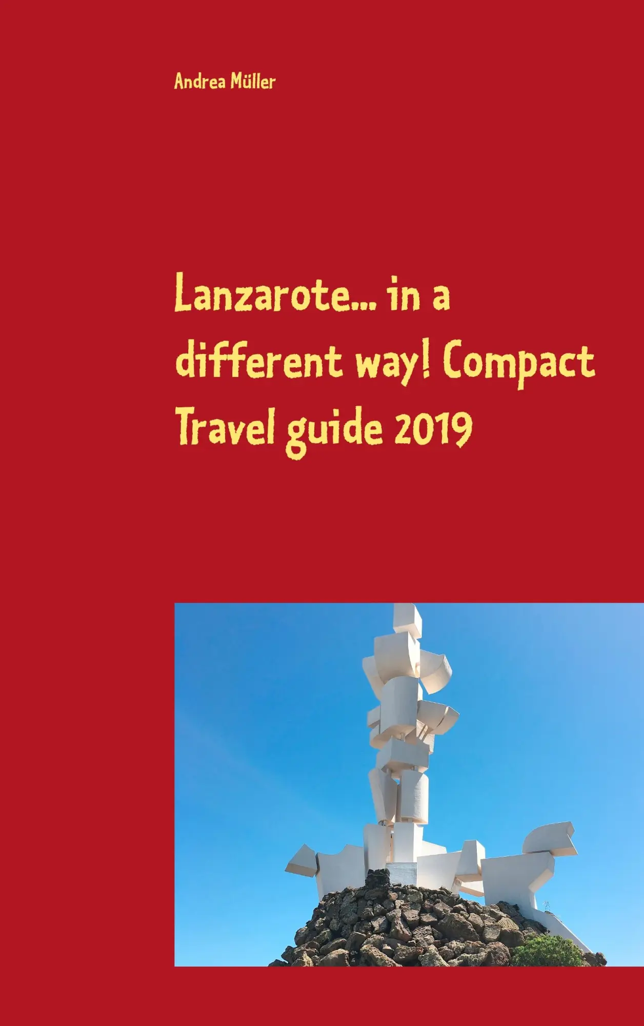 Cover: 9783748190622 | Lanzarote... in a different way! Compact Travel guide 2019 | Müller