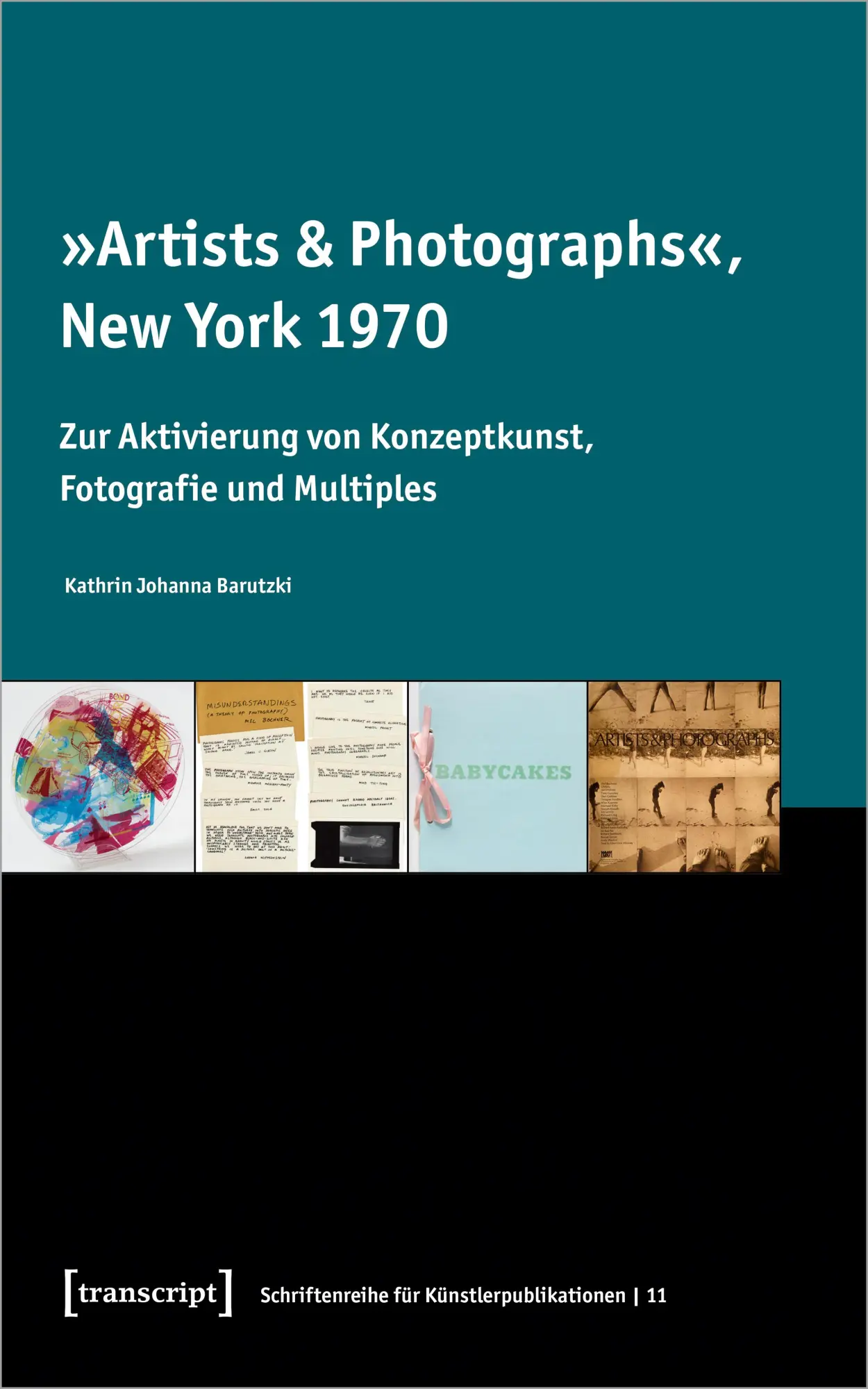 Cover: 9783837670622 | 'Artists &amp; Photographs', New York 1970 | Kathrin Barutzki | Buch