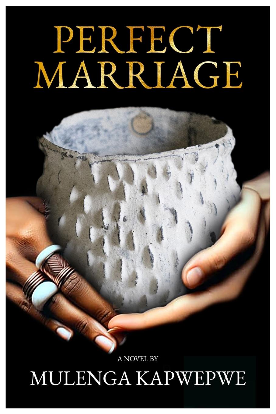 Cover: 9789982990622 | Perfect Marriage | Mulenga Kapwepwe | Taschenbuch | Englisch | 2024