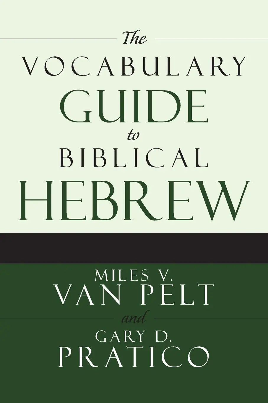 Cover: 9780310250722 | The Vocabulary Guide to Biblical Hebrew | van Pelt Pretico | Buch