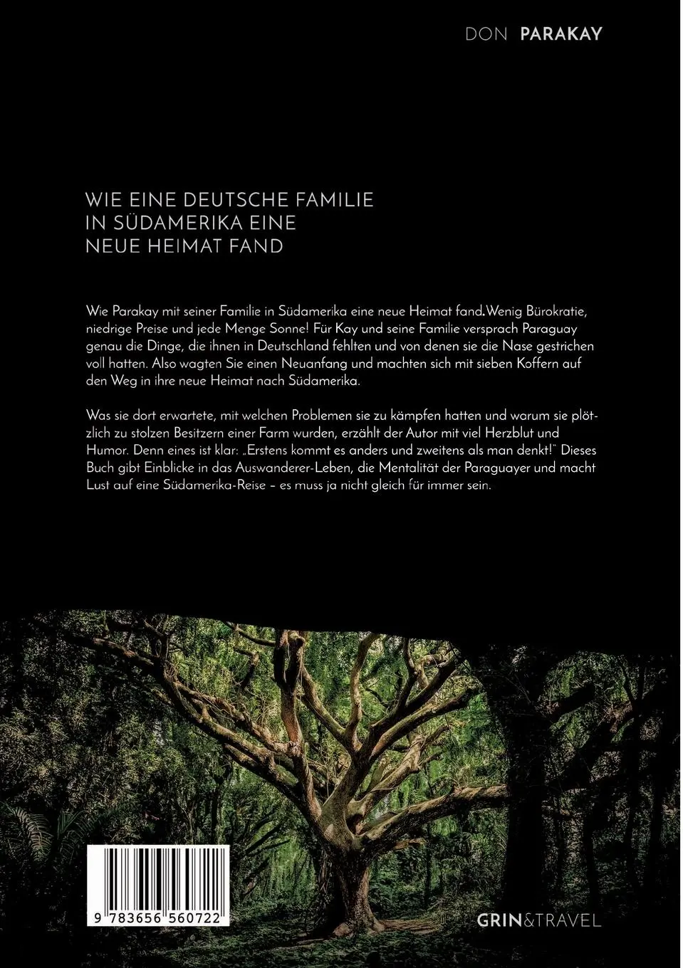 Rückseite: 9783656560722 | Abenteuer Auswandern: Neuanfang in Paraguay | Don Parakay | Buch