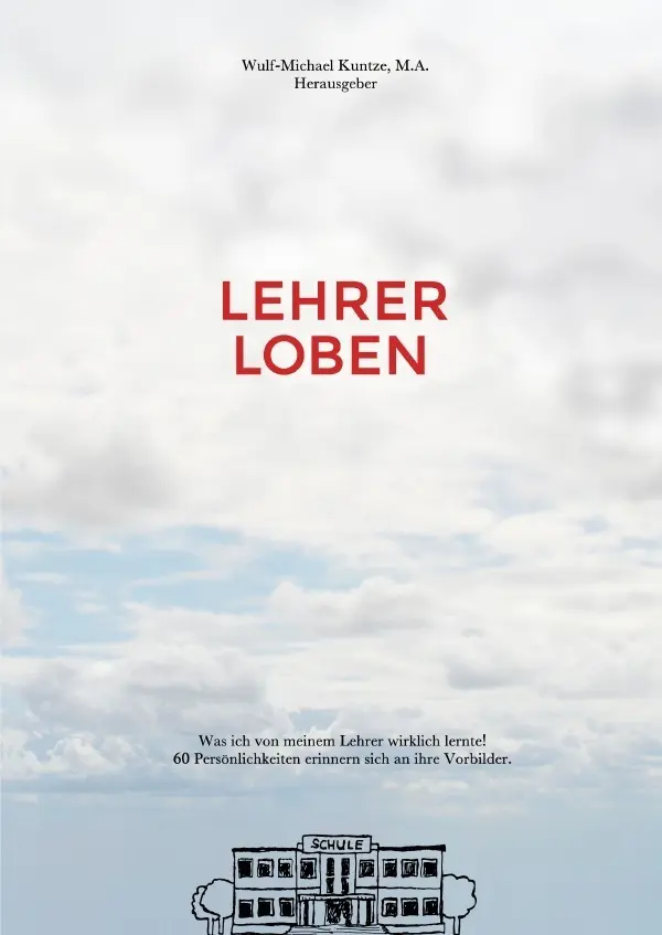 Cover: 9783737500722 | Lehrer Loben | Wulf-Michael Kuntze | Taschenbuch | 196 S. | Deutsch