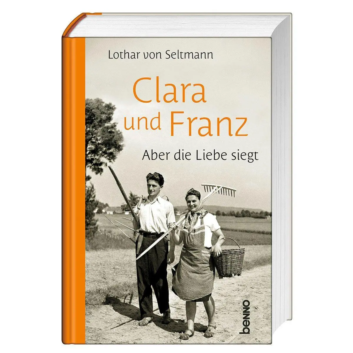 Cover: 9783746270722 | Clara und Franz | Aber die Liebe siegt | Lothar von Seltmann | Buch