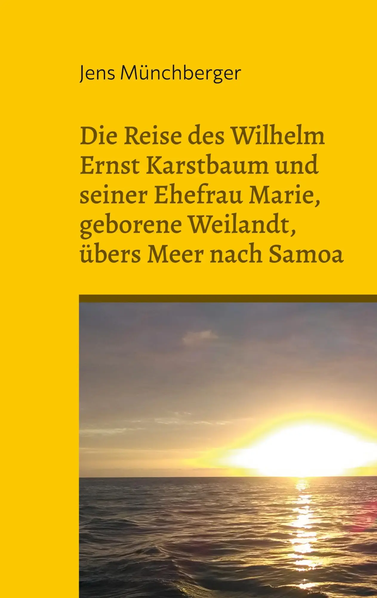 Cover: 9783755700722 | Die Reise des Wilhelm Ernst Karstbaum und seiner Ehefrau Marie,...