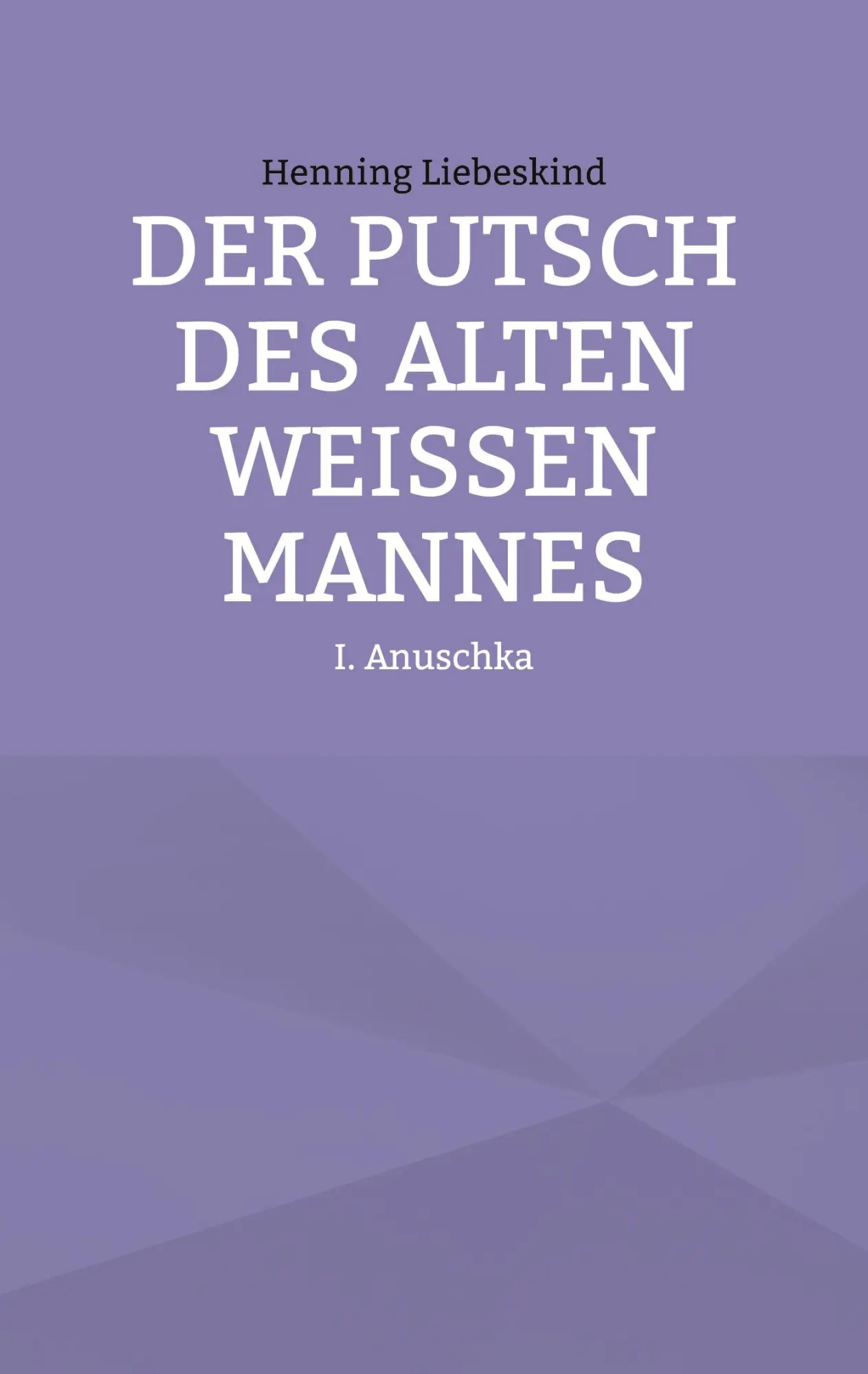 Der Putsch des alten weißen Mannes: Anuschka