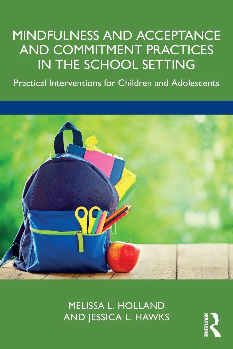 Cover: 9781032330822 | Mindfulness and Acceptance and Commitment Practices in the School...