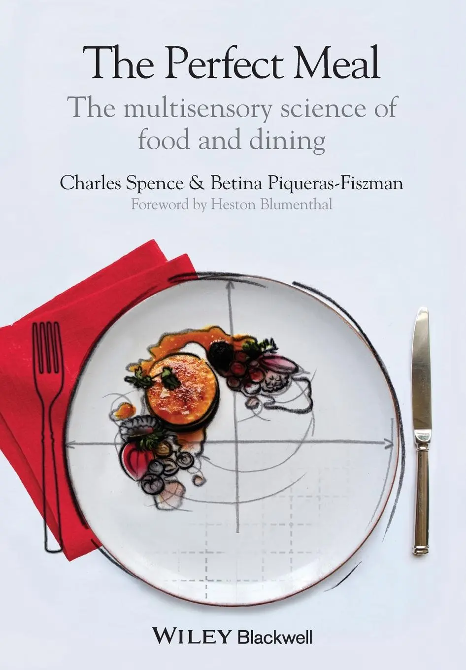 Cover: 9781118490822 | The Perfect Meal | The Multisensory Science of Food and Dining | Buch