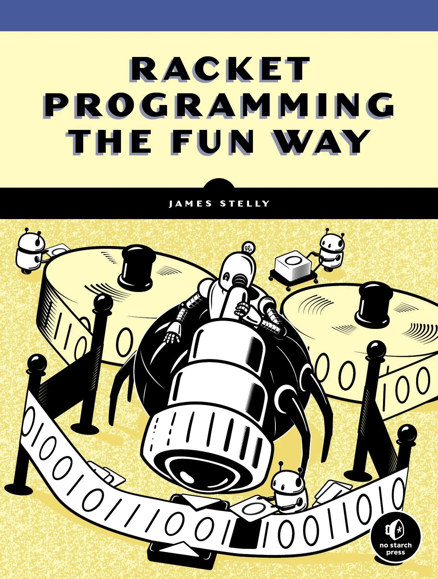 Cover: 9781718500822 | Racket Programming the Fun Way: From Strings to Turing Machines | Buch