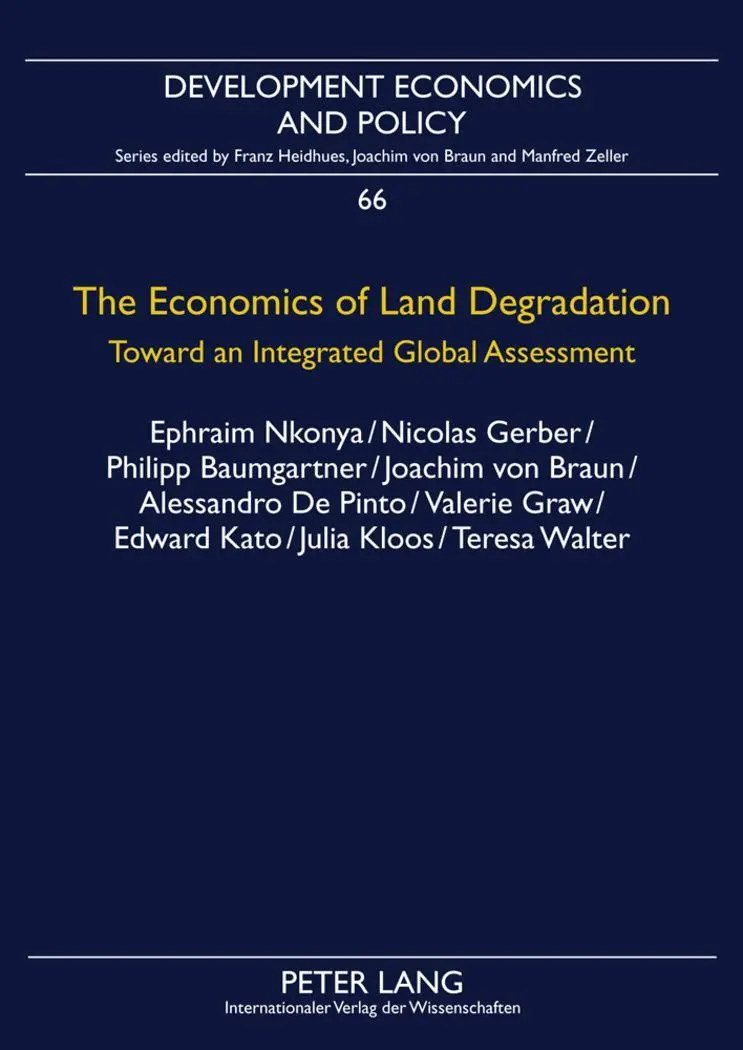 The Economics of Land Degradation: Toward an Integrated Global Assessment (Development Economics and Policy)