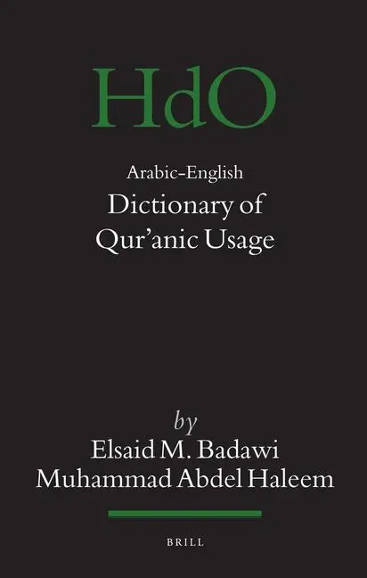 Cover: 9789004430822 | Arabic-English Dictionary of Qurʾanic Usage | Badawi (u. a.)