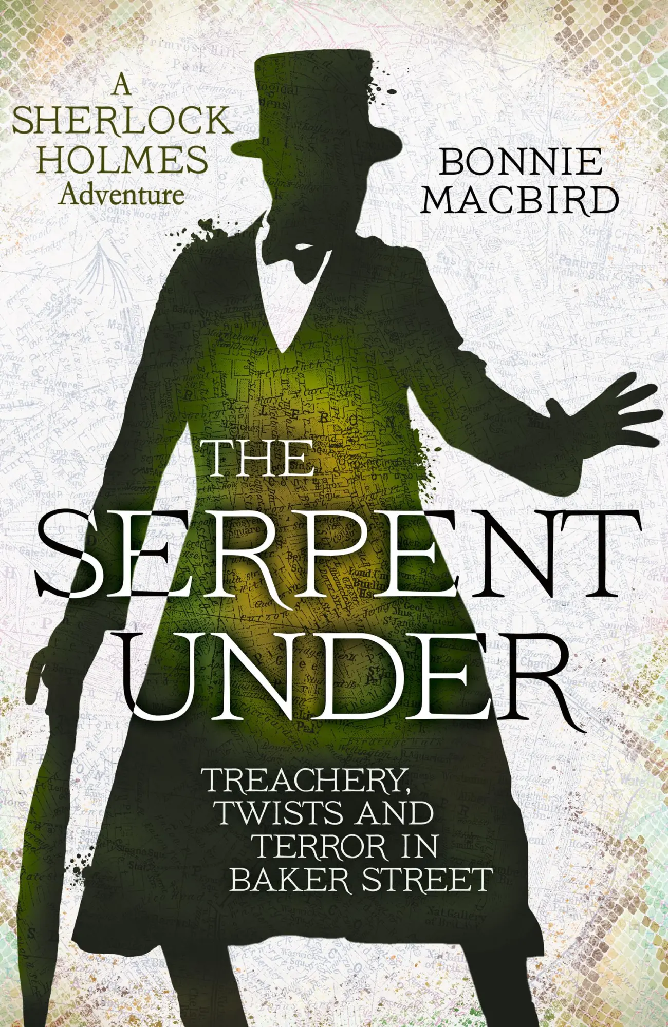 Cover: 9780008380922 | The Serpent Under | Treachery, Twists and Terror in Baker Street | XVI
