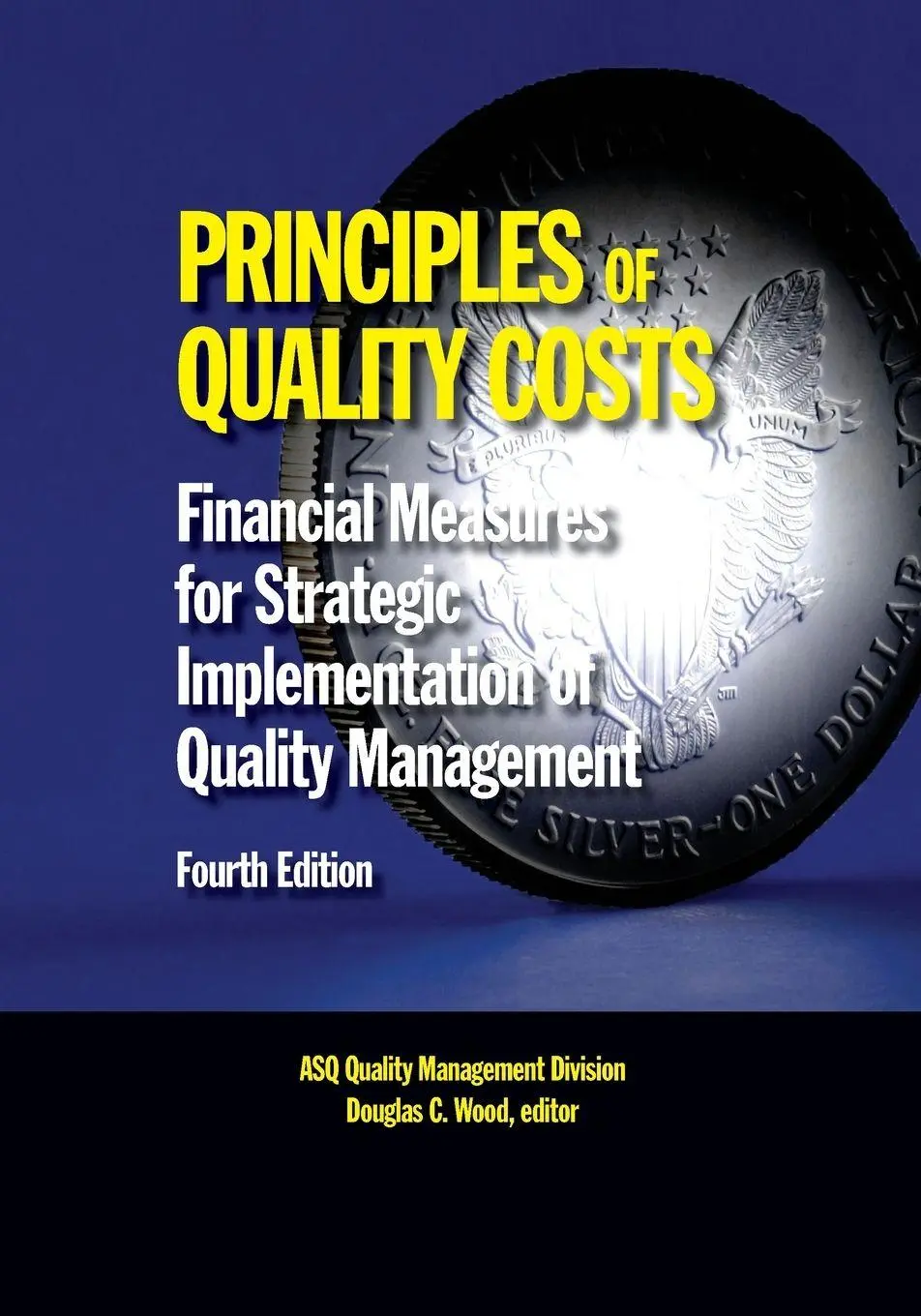 Cover: 9781636940922 | Principles of Quality Costs, Fourth Edition | Douglas C Wood | Buch