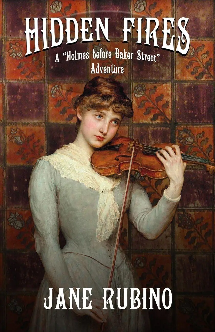 Cover: 9781804240922 | Hidden Fires | A "Holmes Before Baker Street" Adventure | Jane Rubino
