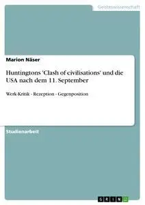 Cover: 9783638650922 | Huntingtons 'Clash of civilisations' und die USA nach dem 11....