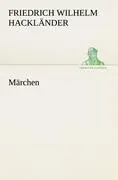 Cover: 9783842420922 | Märchen | Friedrich Wilhelm Hackländer | Taschenbuch | 444 S. | 2012