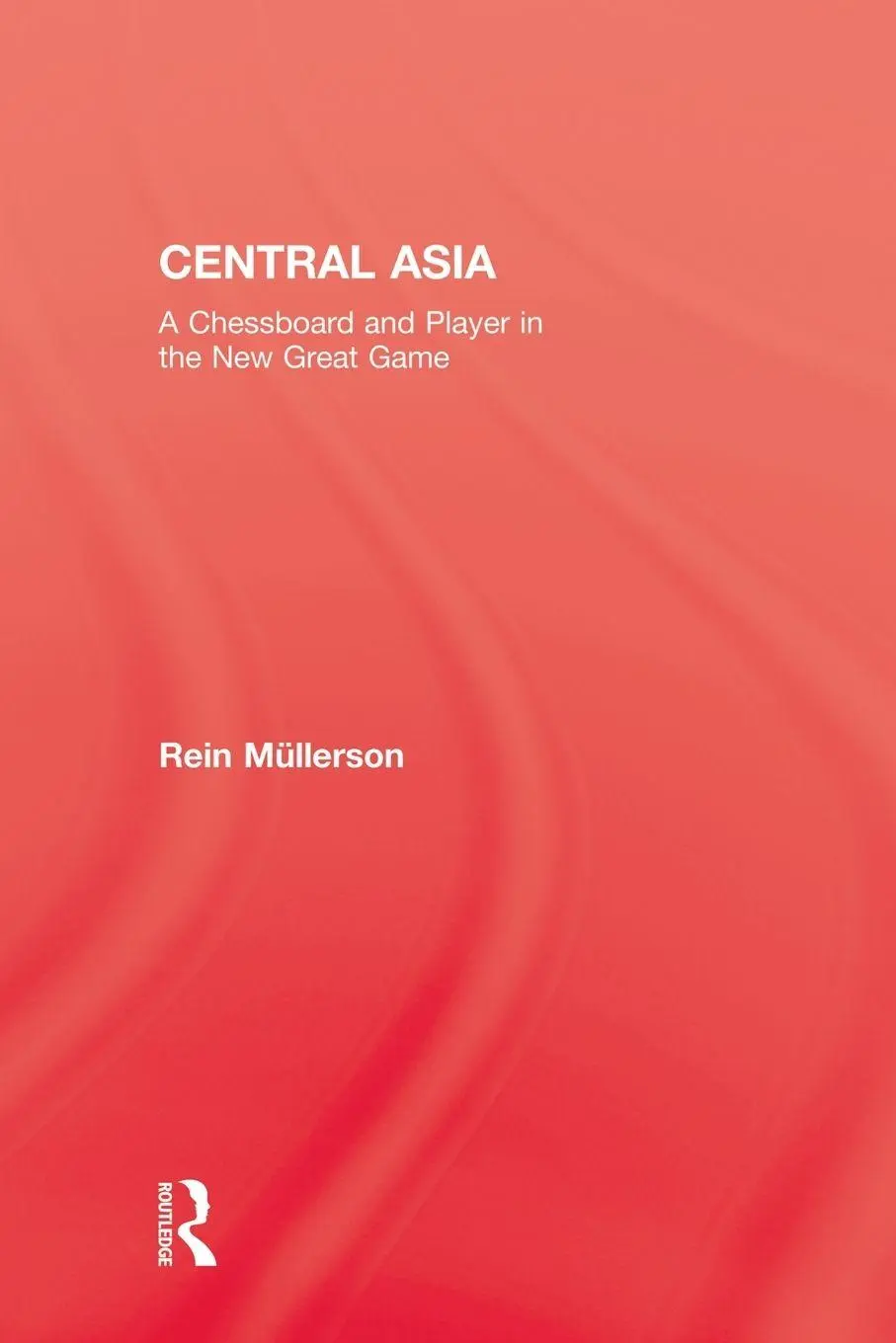 Cover: 9780415541022 | Central Asia | Rein Mullerson | Taschenbuch | Englisch | 2012