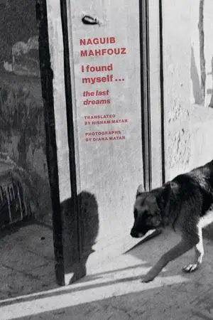 Cover: 9780811231022 | I Found Myself | Last Dreams | Naguib Mahfouz | Taschenbuch | Englisch