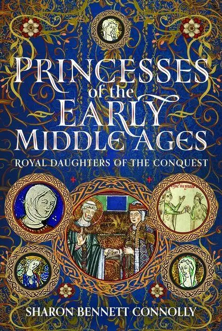 Cover: 9781399091022 | Princesses of the Early Middle Ages | Royal Daughters of the Conquest