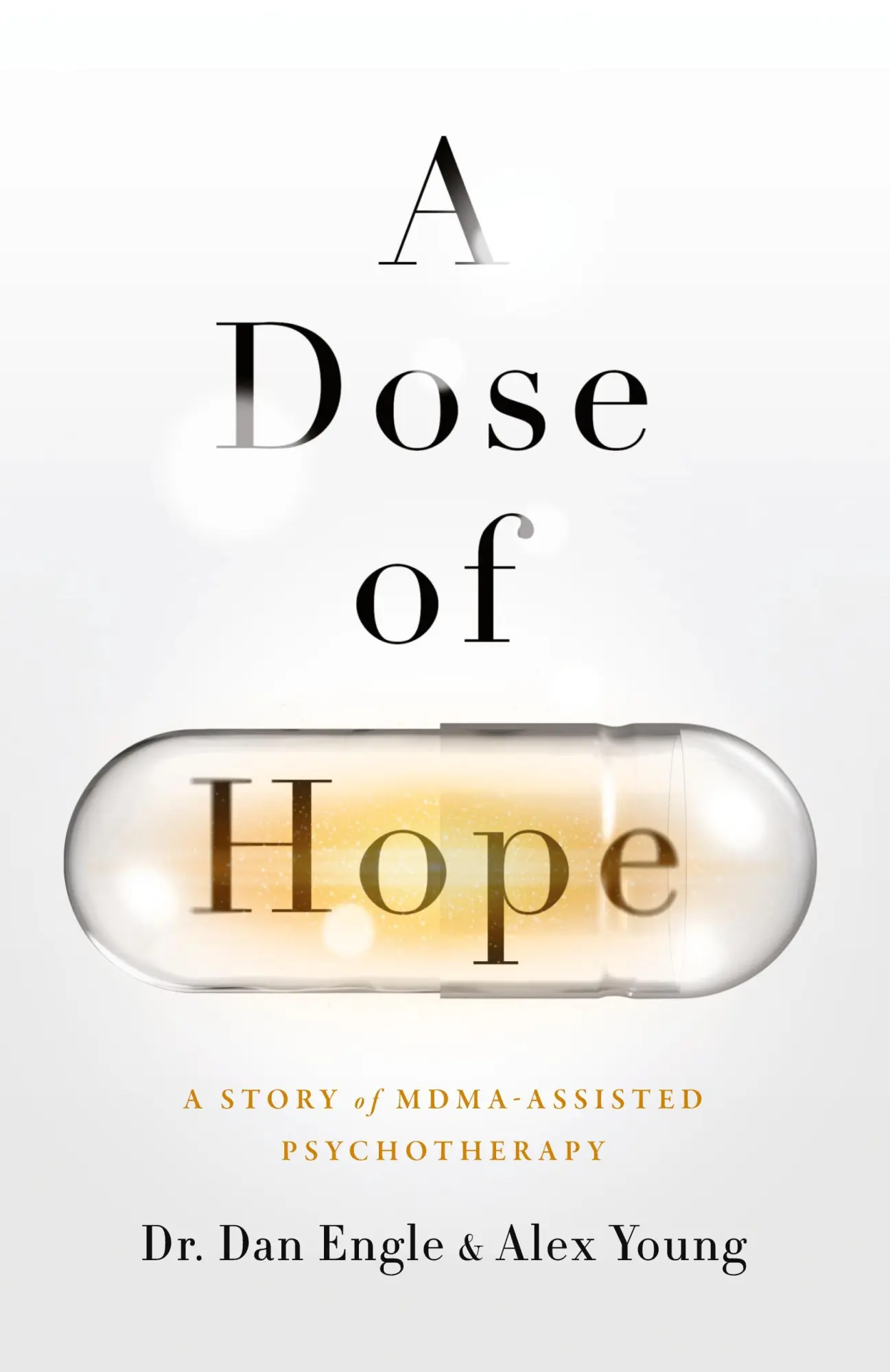 Cover: 9781544521022 | A Dose of Hope | A Story of MDMA-Assisted Psychotherapy | Taschenbuch