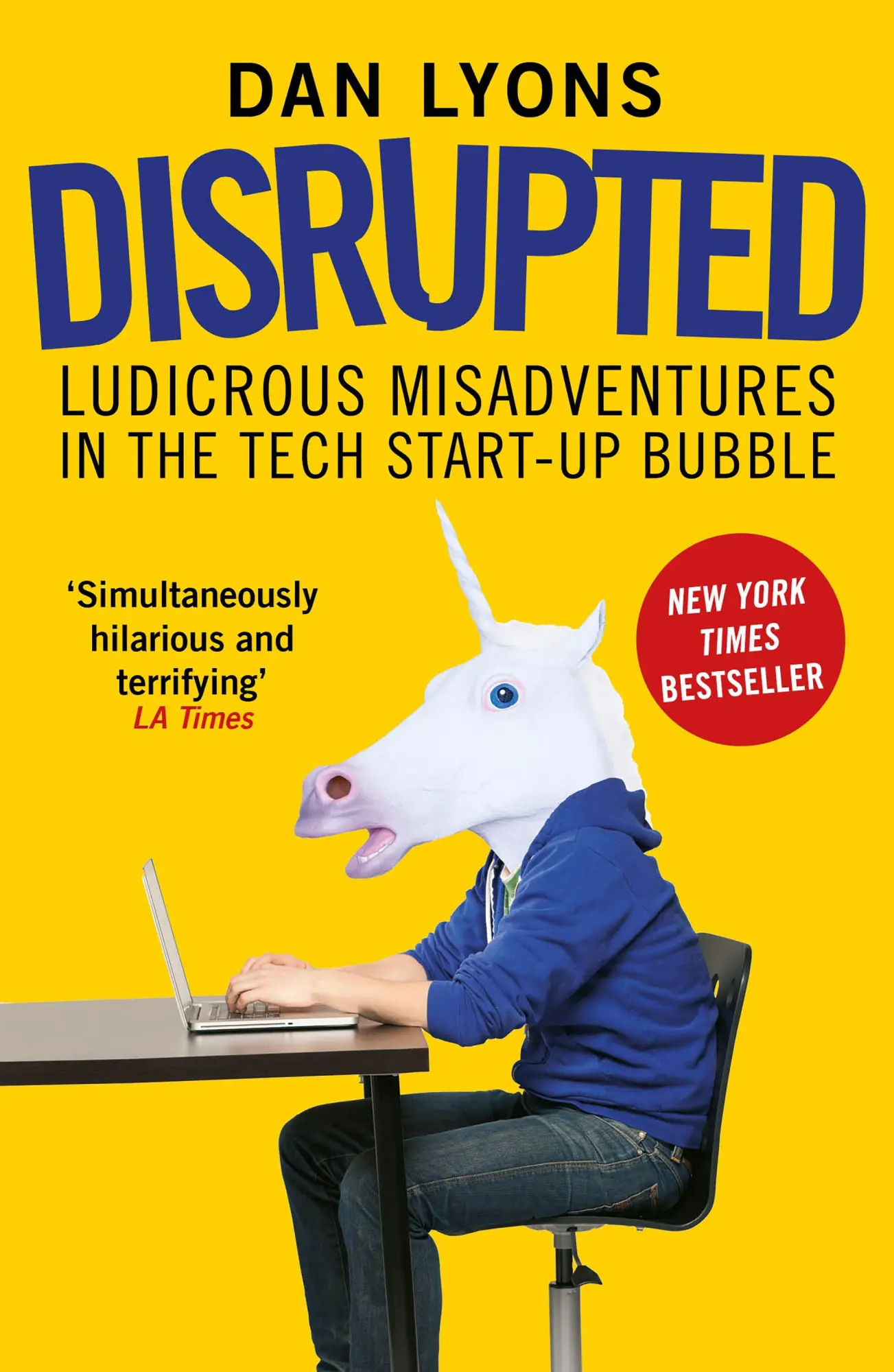 Cover: 9781786491022 | Disrupted | Ludicrous Misadventures in the Tech Start-up Bubble | Buch
