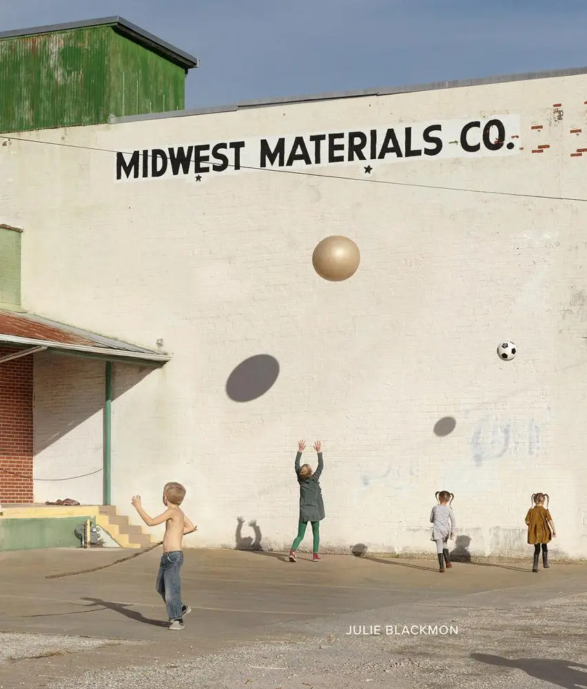 Cover: 9781955161022 | Julie Blackmon: Midwest Materials | Leah Ollman | Buch | Gebunden