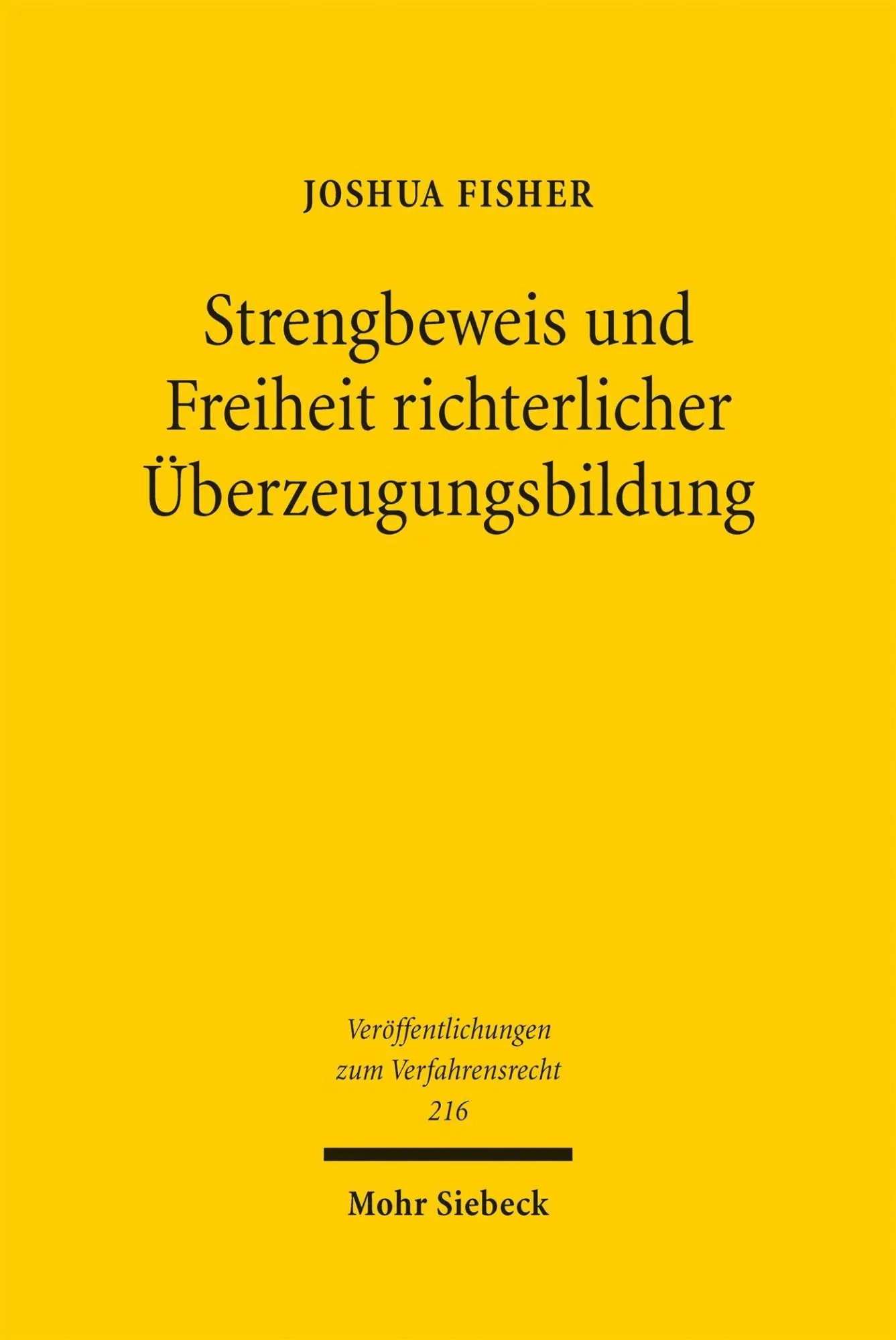 Strengbeweis und Freiheit richterlicher Überzeugungsbildung