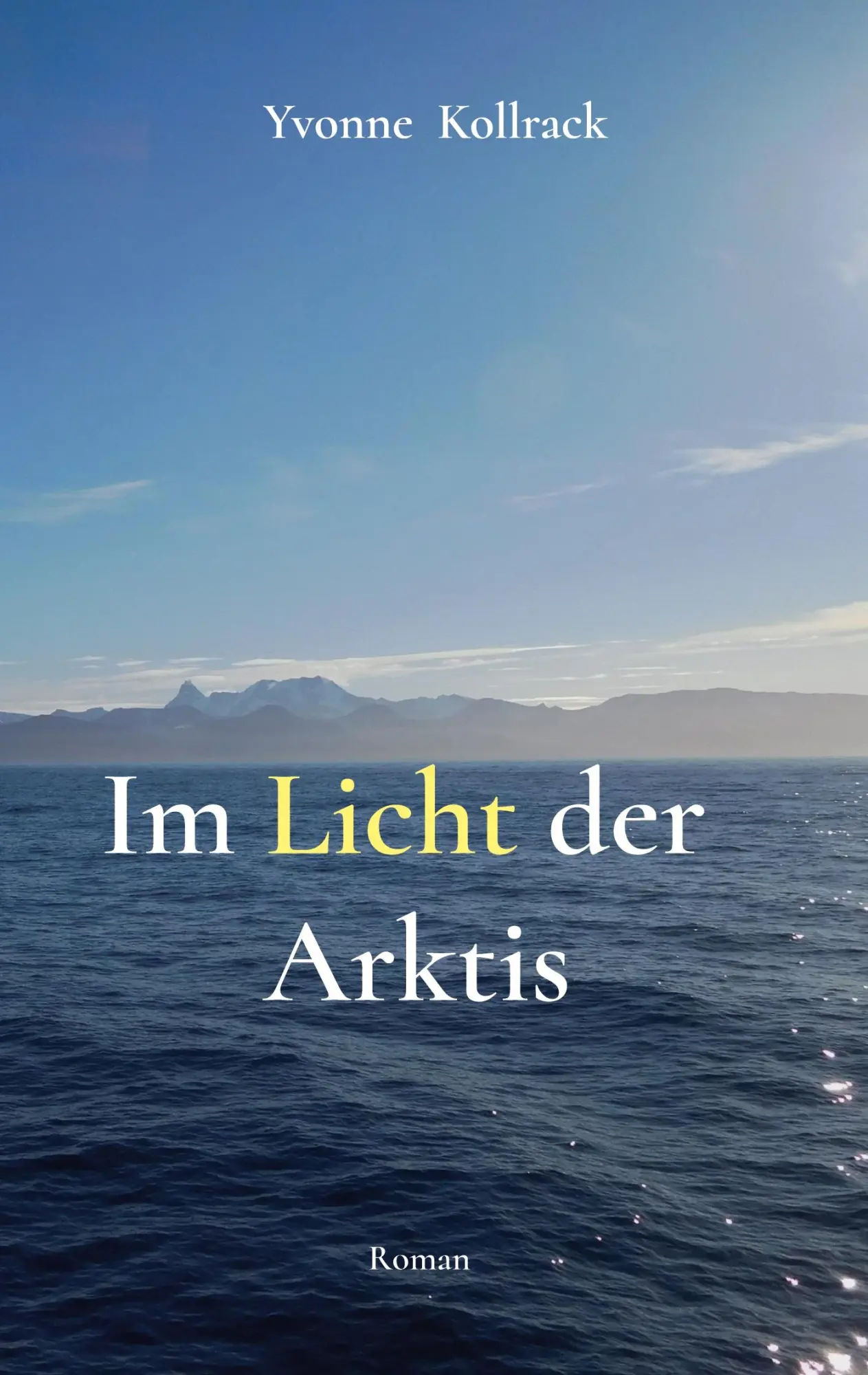 Cover: 9783819261022 | Im Licht der Arktis | Yvonne Kollrack | Taschenbuch | 288 S. | Deutsch