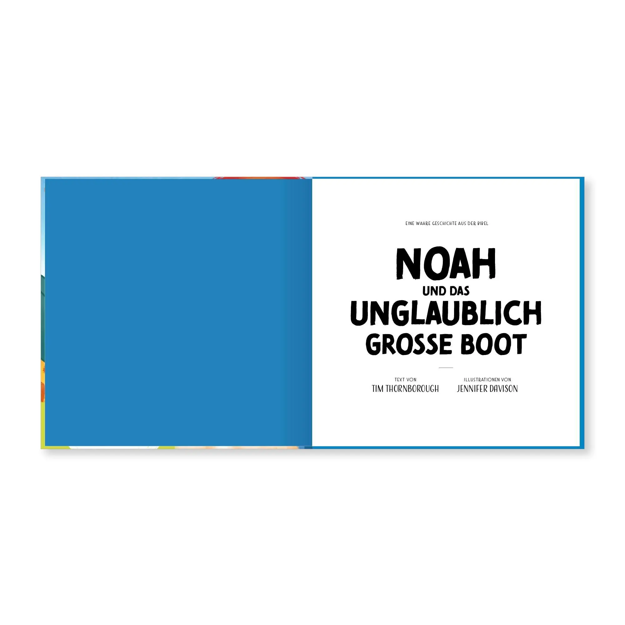 Bild: 9783986651022 | Noah und das unglaublich große Boot | Tim Thornborough | Buch | 36 S.