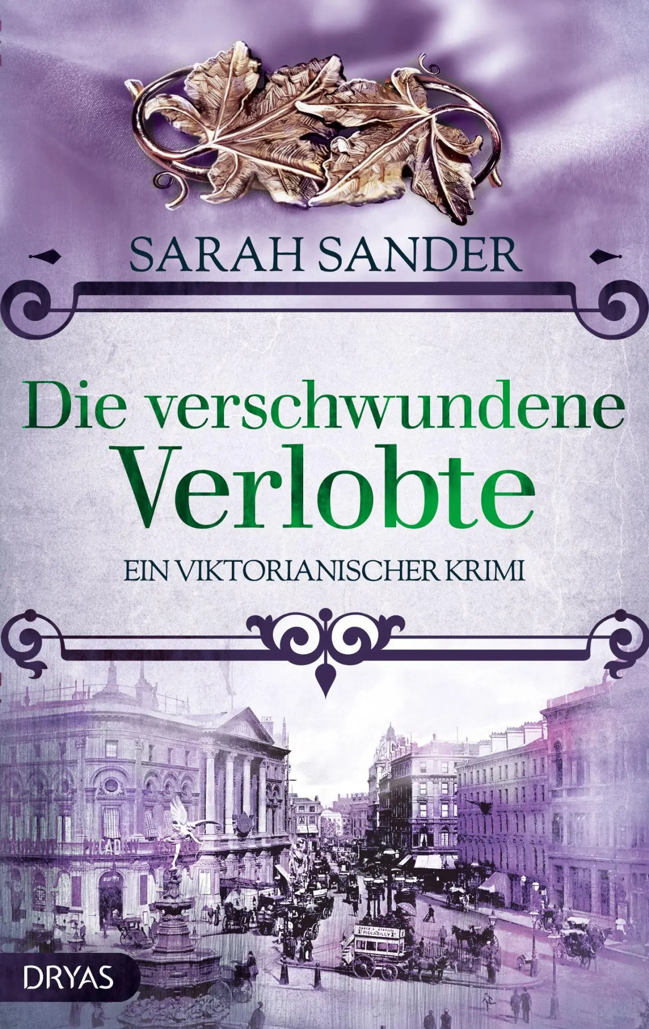 Cover: 9783986721022 | Die verschwundene Verlobte | Ein viktorianischer Krimi | Sarah Sander