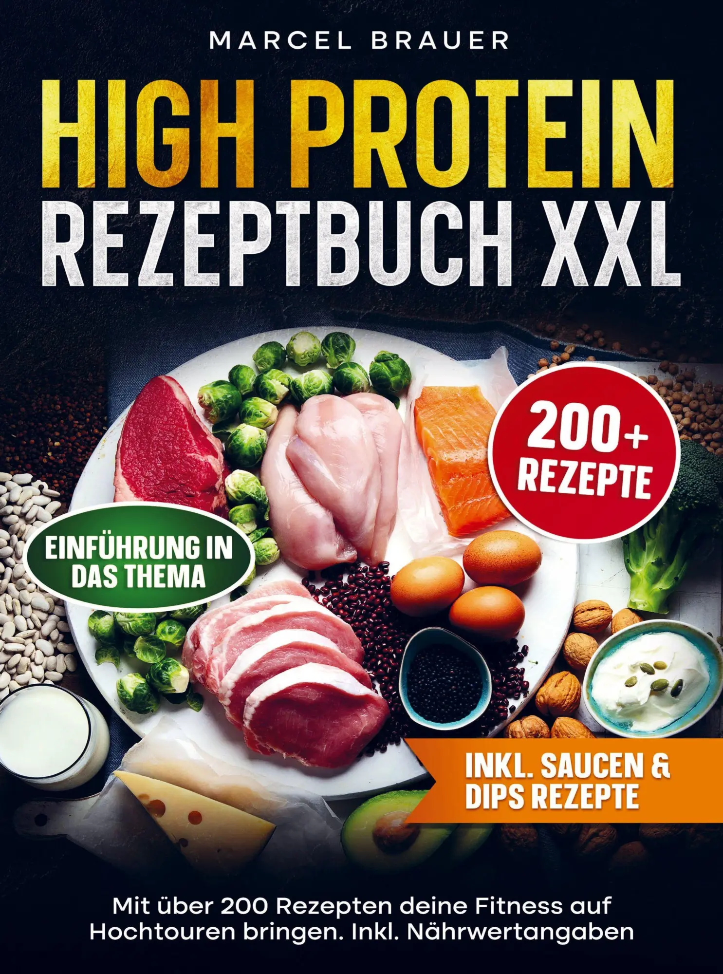 Cover: 9789403831022 | High Protein Rezeptbuch XXL | Marcel Brauer | Taschenbuch | 164 S.