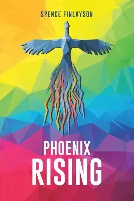 Cover: 9781498461122 | Phoenix Rising | Spence Finlayson | Taschenbuch | Englisch | 2016