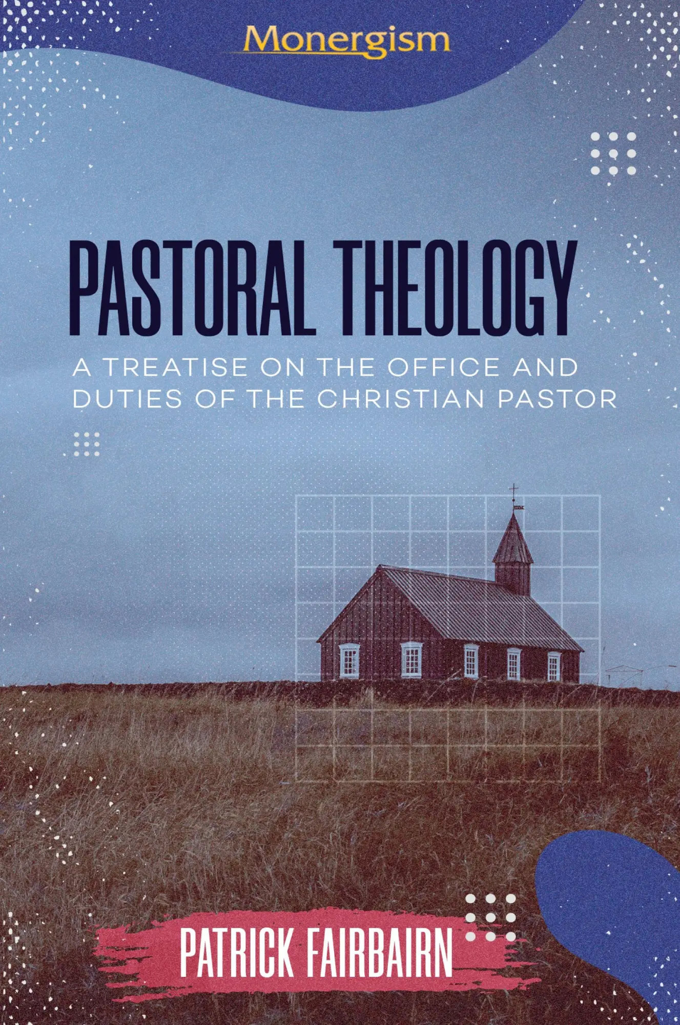 Cover: 9781648631122 | Pastoral Theology | Patrick Fairbairn | Taschenbuch | Englisch | 2022