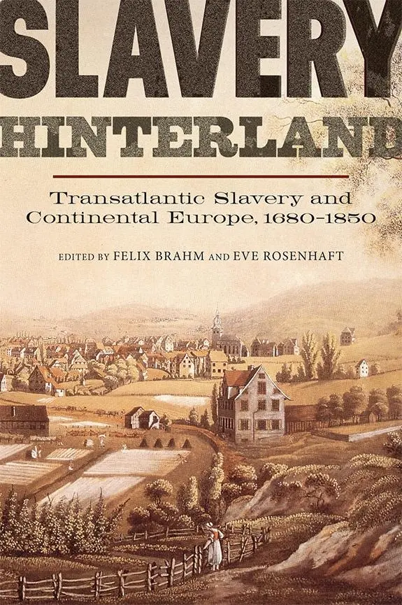 Cover: 9781783271122 | Slavery Hinterland | Felix Brahm (u. a.) | Taschenbuch | Englisch