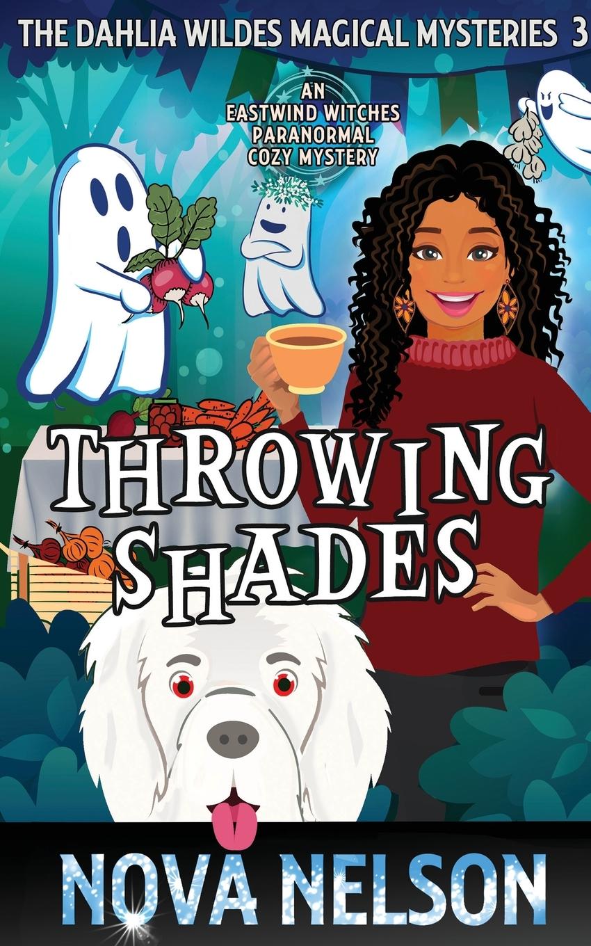 Cover: 9781959041122 | Throwing Shades | An Eastwind Witches Paranormal Cozy Mystery | Nelson