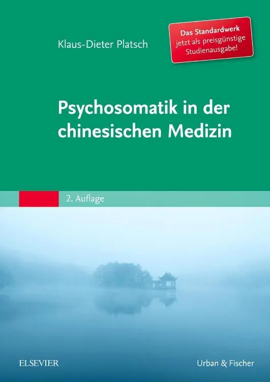 Cover: 9783437561122 | Psychosomatik in der Chinesischen Medizin | Klaus-Dieter Platsch