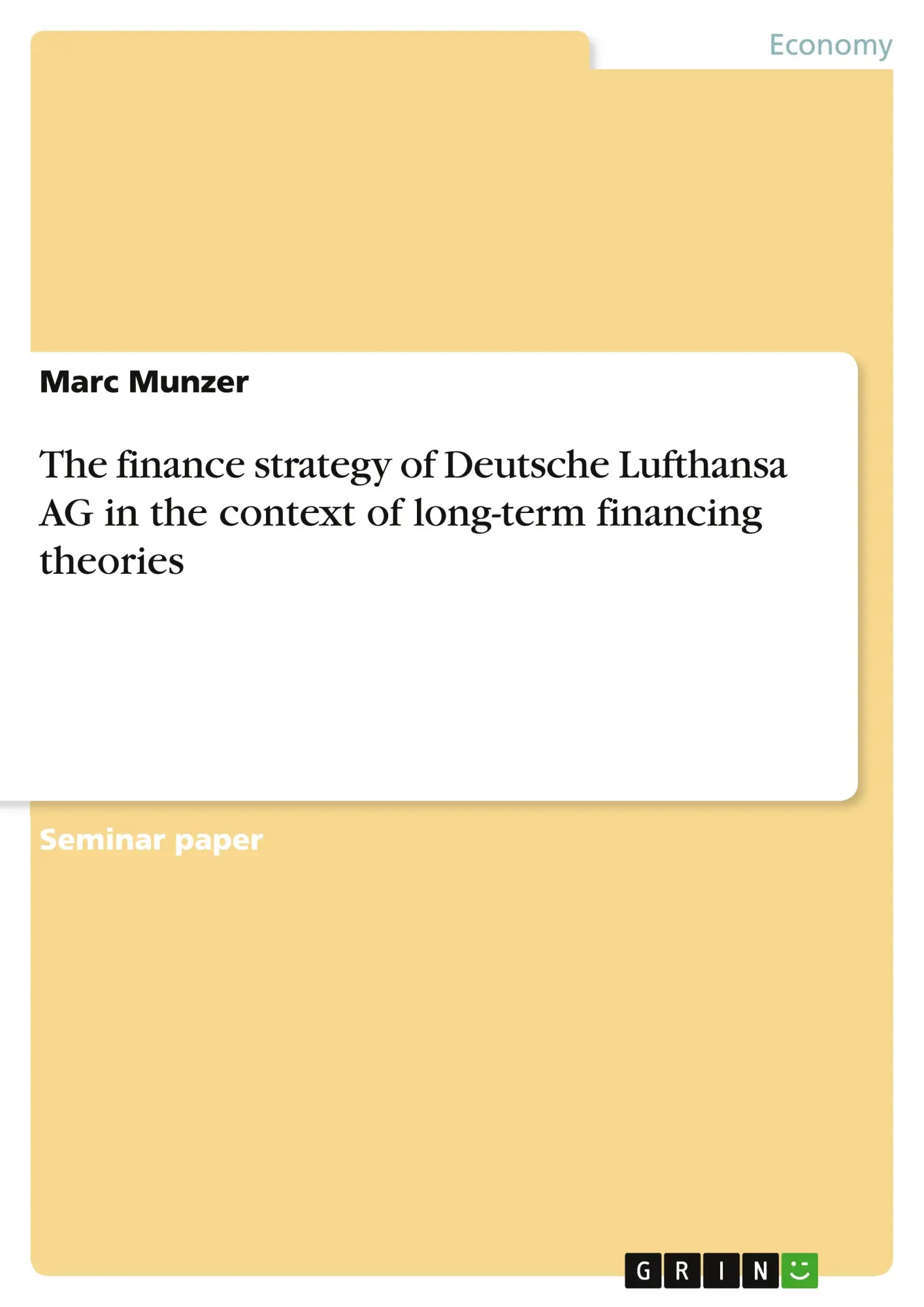 The finance strategy of Deutsche Lufthansa AG in the context of long-term financing theories