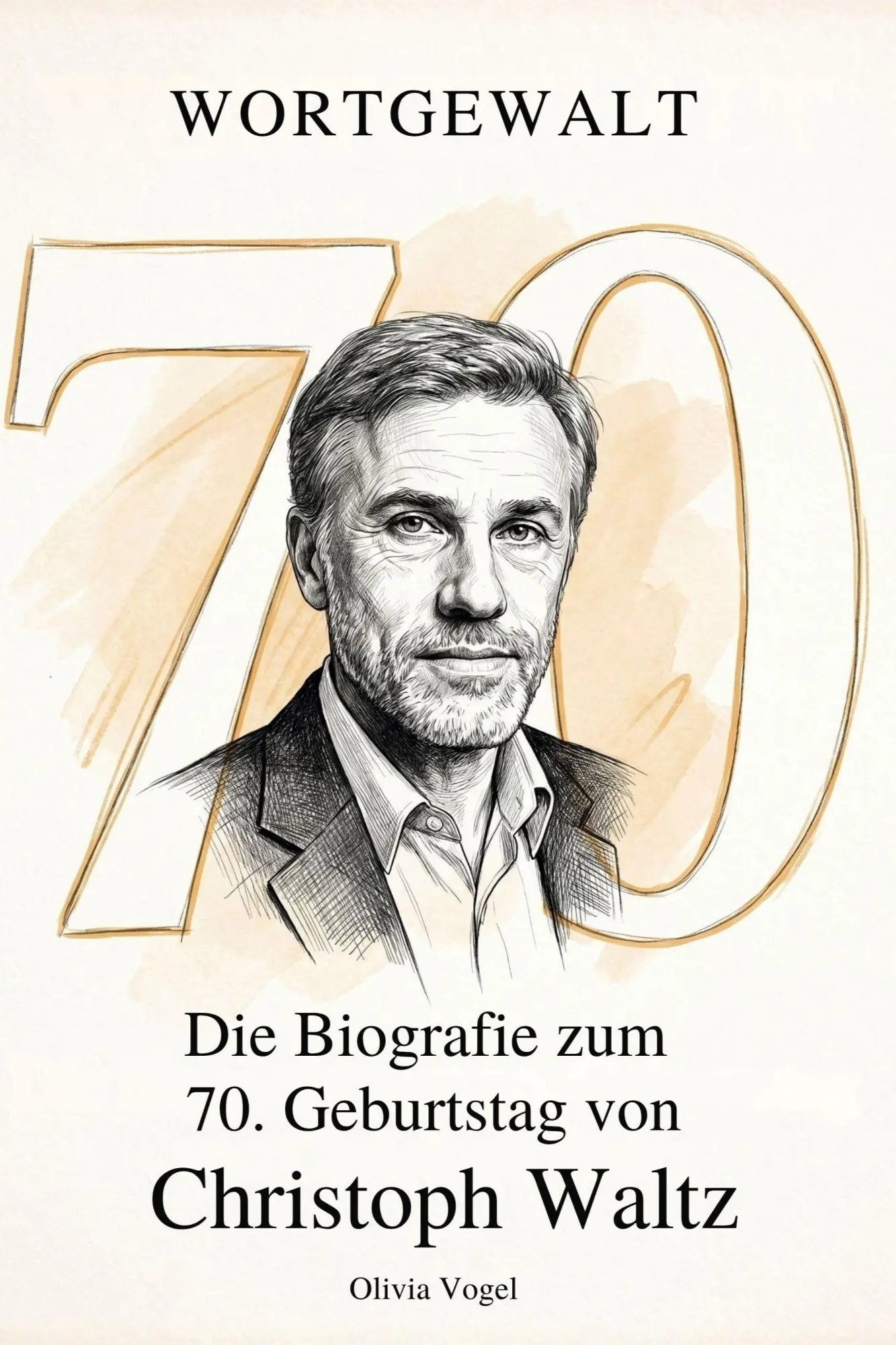 Cover: 9783696401122 | Die Biografie zum 70. Geburtstag von Christoph Waltz | Wortgewalt