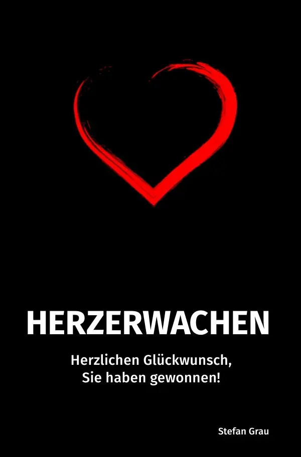 Cover: 9783746751122 | Herzerwachen - Herzlichen Glückwunsch, Sie haben gewonnen! | Grau