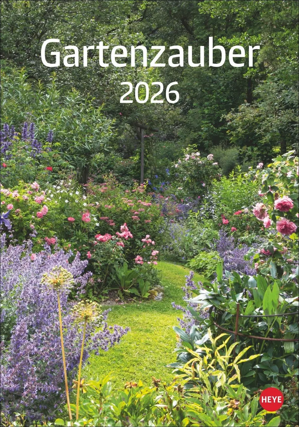 Cover: 9783756411122 | Gartenzauber Kalender 2026 | Heye | Kalender | Spiralbindung | 13 S.