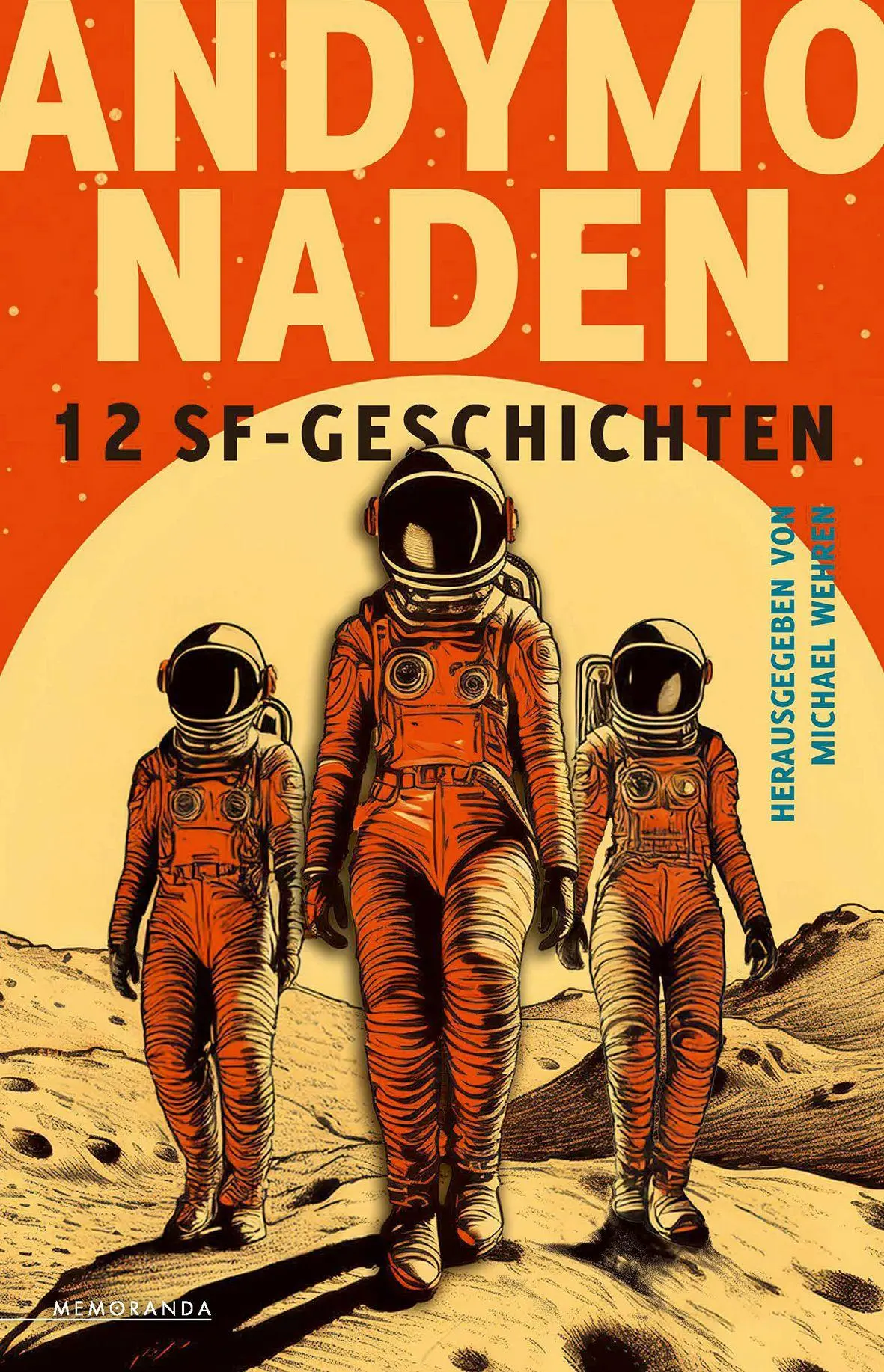 Cover: 9783911391122 | Andymonaden | 12 SF-Geschichten | Patricia Eckermann (u. a.) | Buch