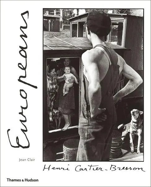 Cover: 9780500281222 | Henri Cartier-Bresson: Europeans | Jean Clair | Taschenbuch | Englisch