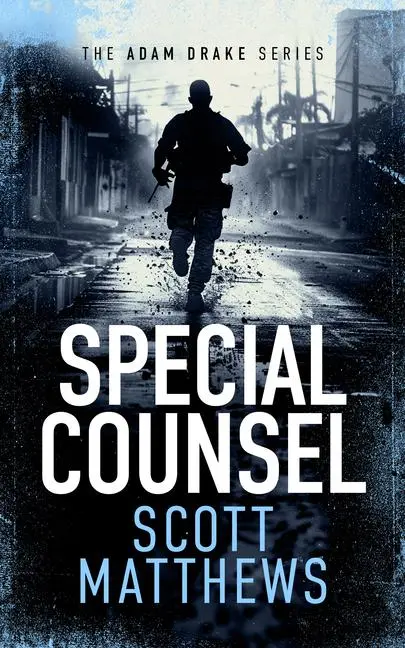 Cover: 9781036701222 | Special Counsel | An Adam Drake novel | Scott Matthews | Taschenbuch