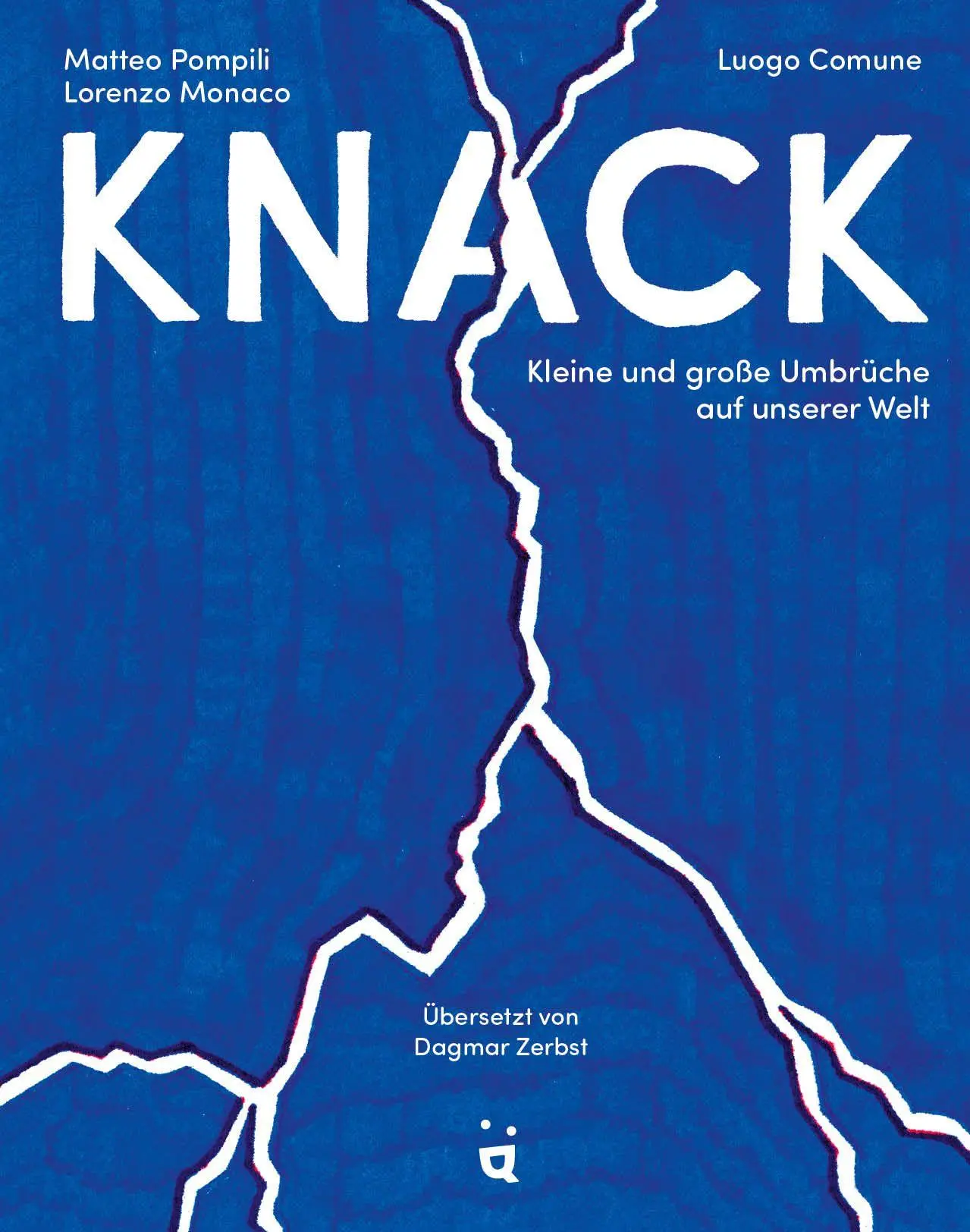 Cover: 9783039641222 | Knack | Kleine und große Umbrüche auf unserer Welt | Pompili (u. a.)