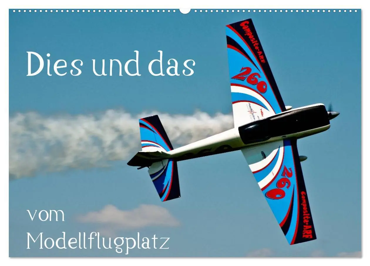 Cover: 9783516131222 | Dies und das vom Modellflugplatz (Wandkalender 2026 DIN A2 quer),...